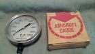 1009dh 2000 Ashcroft Gauge " 3.5 Pressure 1009dh 2000 Ashcroft Gauge " 3.5 Pressure