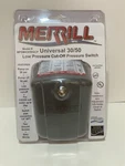 Merrill MPS3050GCP Universal 30/50 Pressure Switch. Fixed Price $14.95.